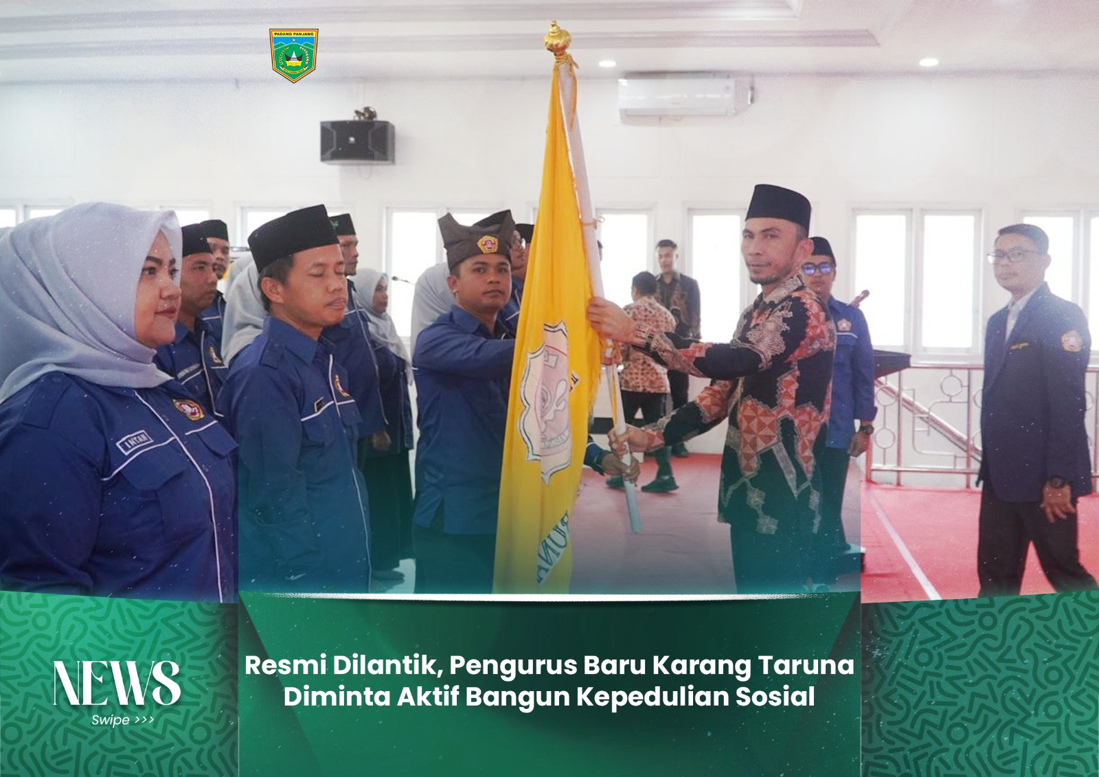 Resmi Dilantik, Pengurus Baru Karang Taruna Diminta Aktif Bangun Kepedulian Sosial