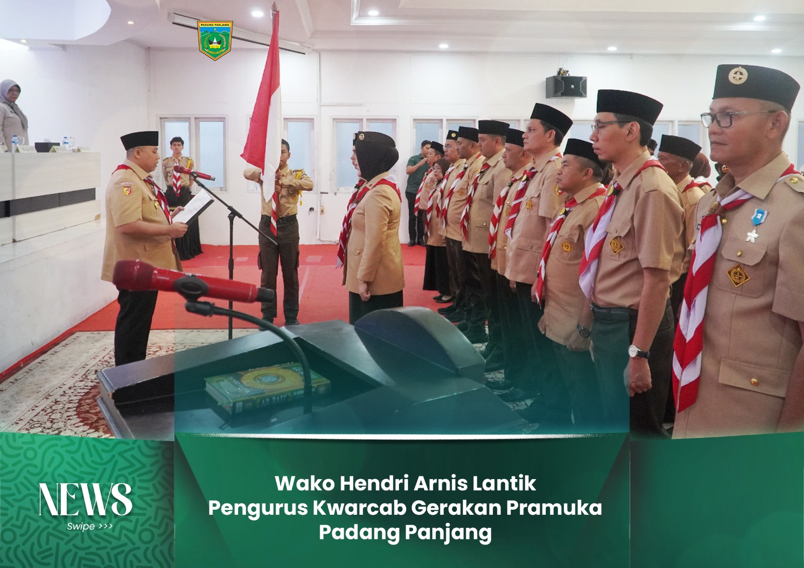 Wako Hendri Arnis Lantik Pengurus Kwarcab Gerakan Pramuka Padang Panjang