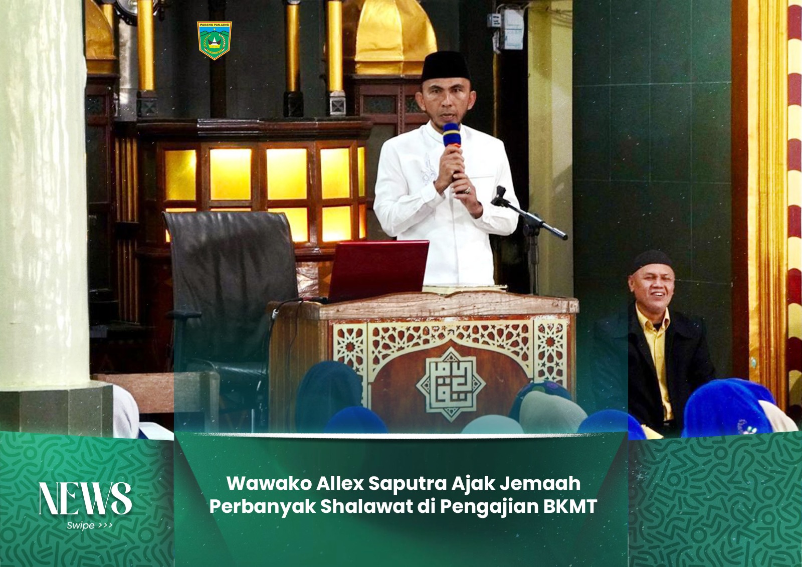 Wawako Allex Saputra Ajak Jemaah Perbanyak Shalawat di Pengajian BKMT